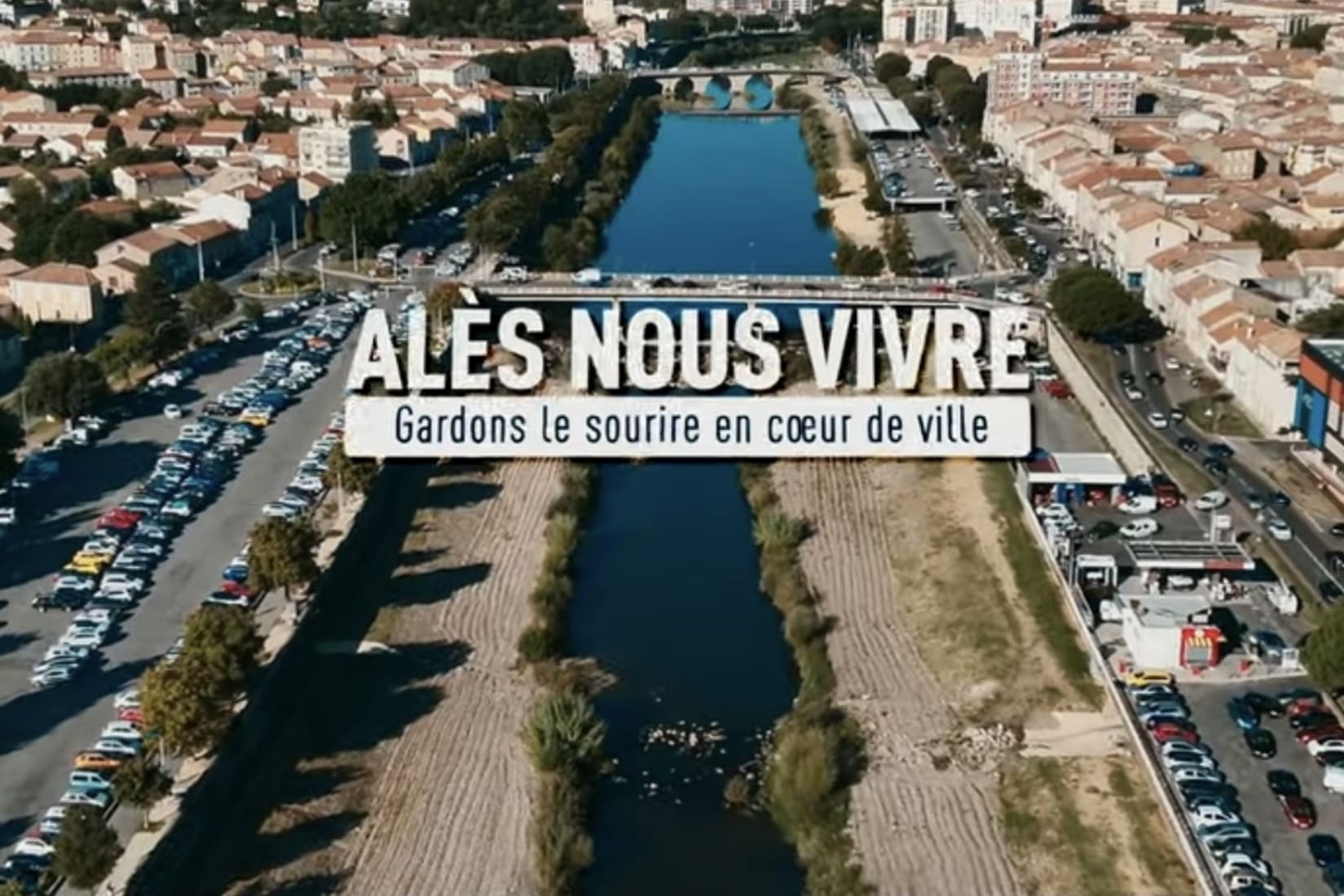 Alès nous vivre vidéo Youtube coeur de ville centre-ville hymne chanson